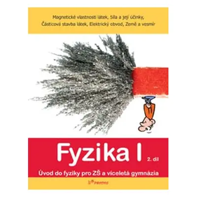 Fyzika I - 2.díl - učebnice - Úvod do fyziky - Mgr. Jarmila Davidová; RNDr. Renata Holubová, CSc