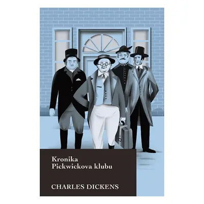 Kronika Pickwickova klubu - Dickens Charles