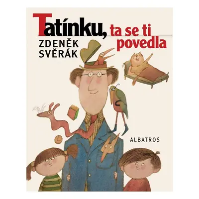 Tatínku, ta se ti povedla - Adolf Born, Zdeněk Svěrák