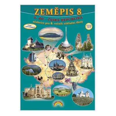 Zeměpis 8, 2. díl - Česká republika - učebnice, Čtení s porozuměním - prof. PhDr. Petr Chalupa a