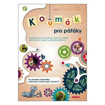 Koumák pro páťáky - pracovní sešit ( ČJ, Ma, Člověk a jeho svět )