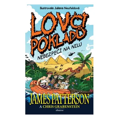 Lovci pokladů: Nebezpečí na Nilu - James Patterson