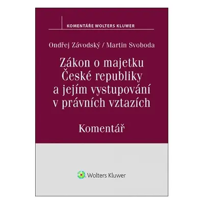 Zákon o majetku České republiky a jejím vystupování v právních vztazích - Ondřej Závodský, Marti