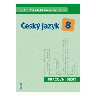 Český jazyk 8.r. 3.díl - pracovní sešit - Přehledy, tabulky, rozbory, cvičení - Hrdličková,Berán