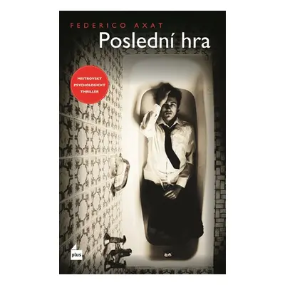 Poslední hra - Federico Axat