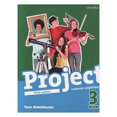 Project 3 - Třetí vydání - učebnice - Hutchinson Tom