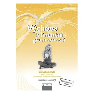 Výchova k finanční gramotnosti - příručka učitele - Jitka Kašová, Lukáš Istenčin