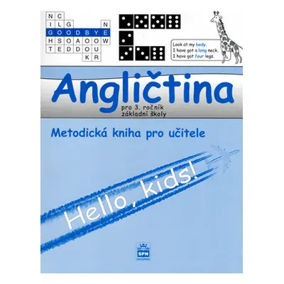 Angličtina 3.r. ZŠ - Hello,kids ! - Metodika - Zahálková Marie