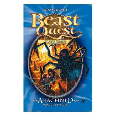 Arachnid, vládce pavouků (11), Beast Quest - Adam Blade