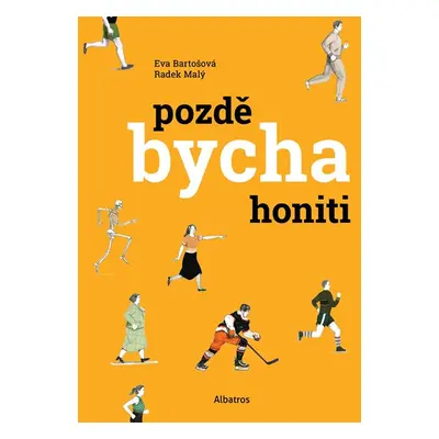 Pozdě bycha honiti - Radek Malý, Eva Bartošová