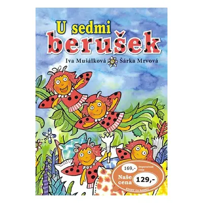 U sedmi berušek