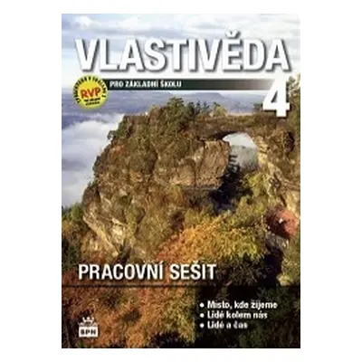 Vlastivěda 4.r. ZŠ - Člověk a jeho svět - pracovní sešit - Čechurová M., Borecký D.