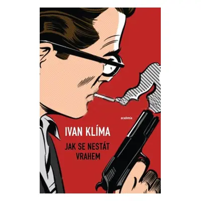 Jak se nestát vrahem - Klíma Ivan