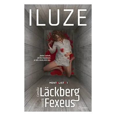 Iluze - Läckberg Camilla, Fexeus Henrik