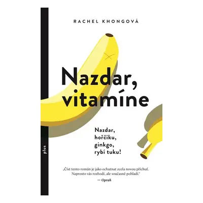 Nazdar, vitamíne - Rachel Khongová