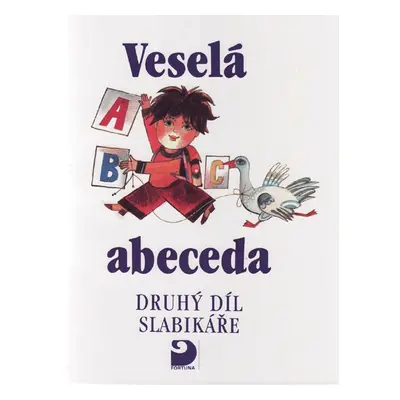 Veselá abeceda - Slabikář 2 díl - Linc, Brukner,Čížková,Pišlová