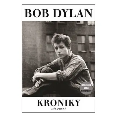 Kroniky I. - Bob Dylan