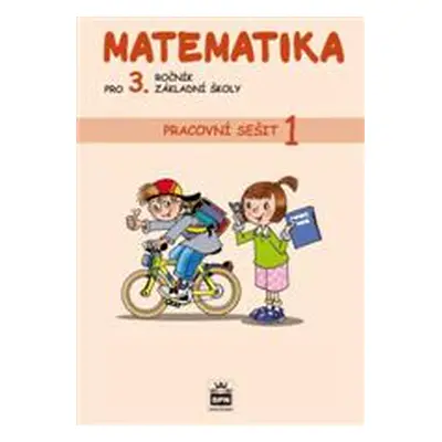 Matematika pro 3.r. ZŠ - pracovní sešit 1. díl - Čížková Miroslava