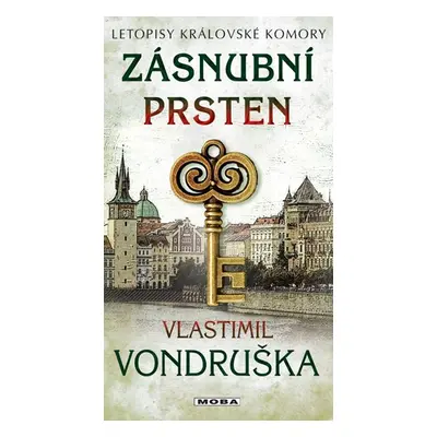 Zásnubní prsten - Letopisy královské komory - Vondruška Vlastimil