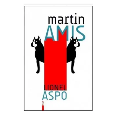 Lionel Aspo - Martin Amis