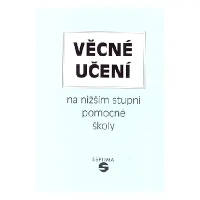 Věcné učení na nižším stupni pomocné školy (metodická příručka)