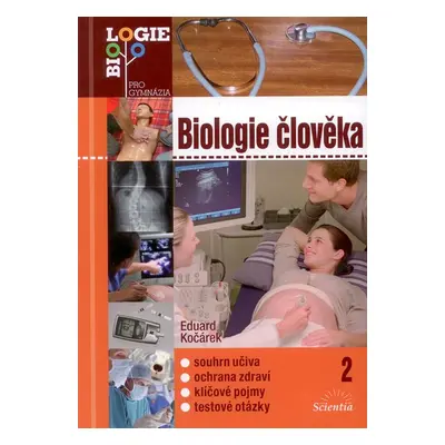 Biologie člověka 2 /Biologie pro gymnázia/ - Kočárek Eduard