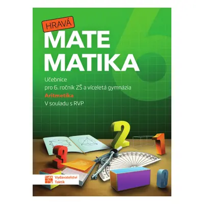 Hravá matematika 6 - učebnice 1.díl (Aritmetika)