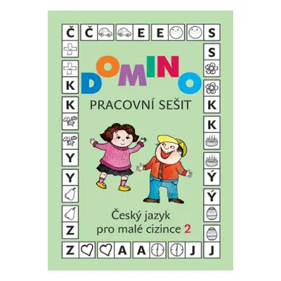 Domino Český jazyk pro malé cizince 2 - pracovní sešit - Škodová Svatava