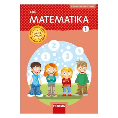 Matematika 1/1 Hejného metoda - hybridní pracovní učebnice (nová generace) - Milan Hejný, Darina