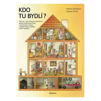 Kdo tu bydlí? - Noemi Zárubová