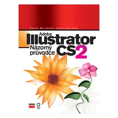 Adobe Illustrator CS 2 - Elaine Weinmann, Peter Lourekas