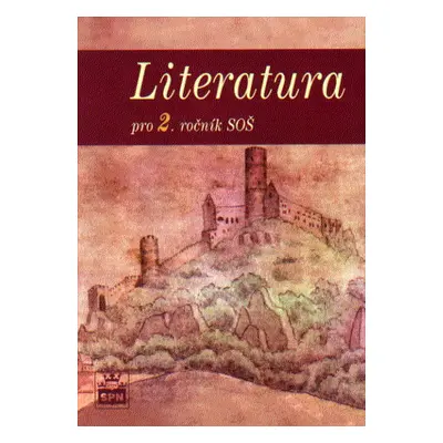 Literatura pro 2.ročník SŠ - Soukal Josef