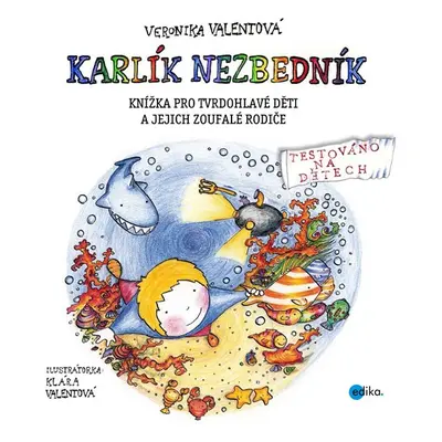 Sofinka Neplechová a Karlík Nezbedník - Veronika Valentová