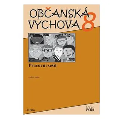 Občanská výchova 8.ročník ZŠ - pracovní sešit NOVĚ - Oldřich Müller