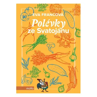 Polévky ze Svatojánu - Eva Francová