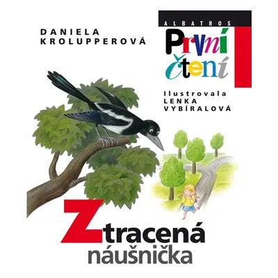 Ztracená náušnička (Edice První Čtení) - Daniela Krolupperová