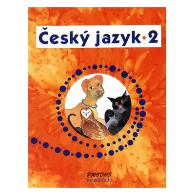 Český jazyk 2 - PaedDr. Hana Mikulenková; Mgr. Radek Malý