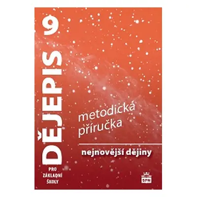 Dějepis 9.r. ZŠ,nejnovější dějiny - metodická příručka - Válková V., Parkan F.