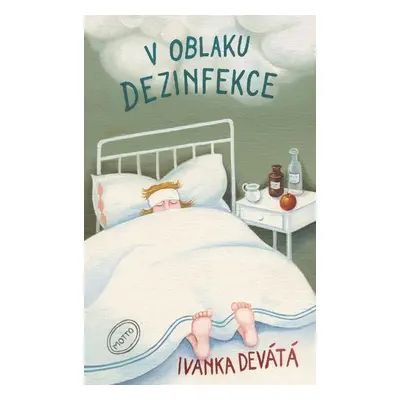 V oblaku dezinfekce - Ivanka Devátá