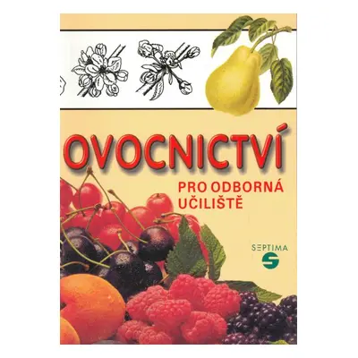 Ovocnictví pro odborná učiliště - Krbec P.