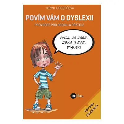 Povím vám o dyslexii - Aleš Čuma, Jarmila Burešová