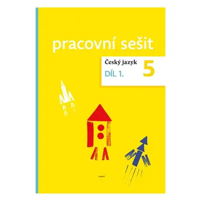 Český jazyk 5 - pracovní sešit 1. díl pro 5.ročník ZŠ - Zdeněk Topil, Dagmar Chroboková, Kristýn