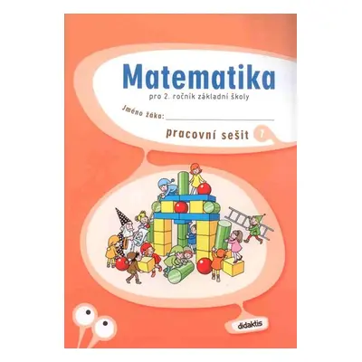 Matematika pro 2. ročník ZŠ - pracovní sešit 1 - Korityák S., Palková M. a kolektiv