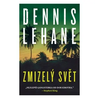 Zmizelý svět - Dennis Lehane