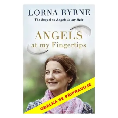 Andělé na dosah - Byrneová Lorna