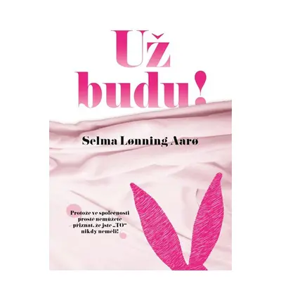 Už budu! - Selma Lonning Aaro