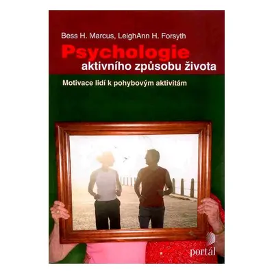 Psychologie aktivního způsobu života - Marcus, Forsyth