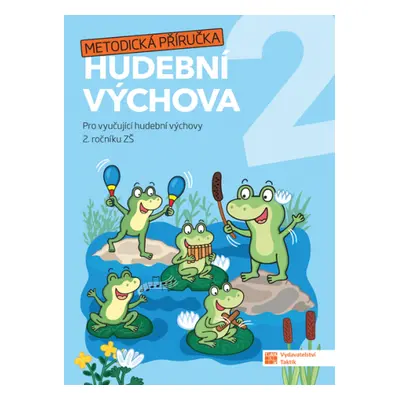 Hravá hudební výchova 2 - metodická příručka