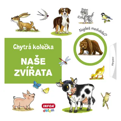 Naše zvířata - Chytrá kolečka - Navrátilová Jana