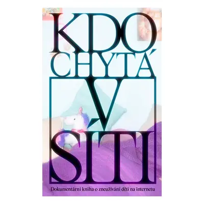 Kdo chytá v síti - Marika Pecháčková